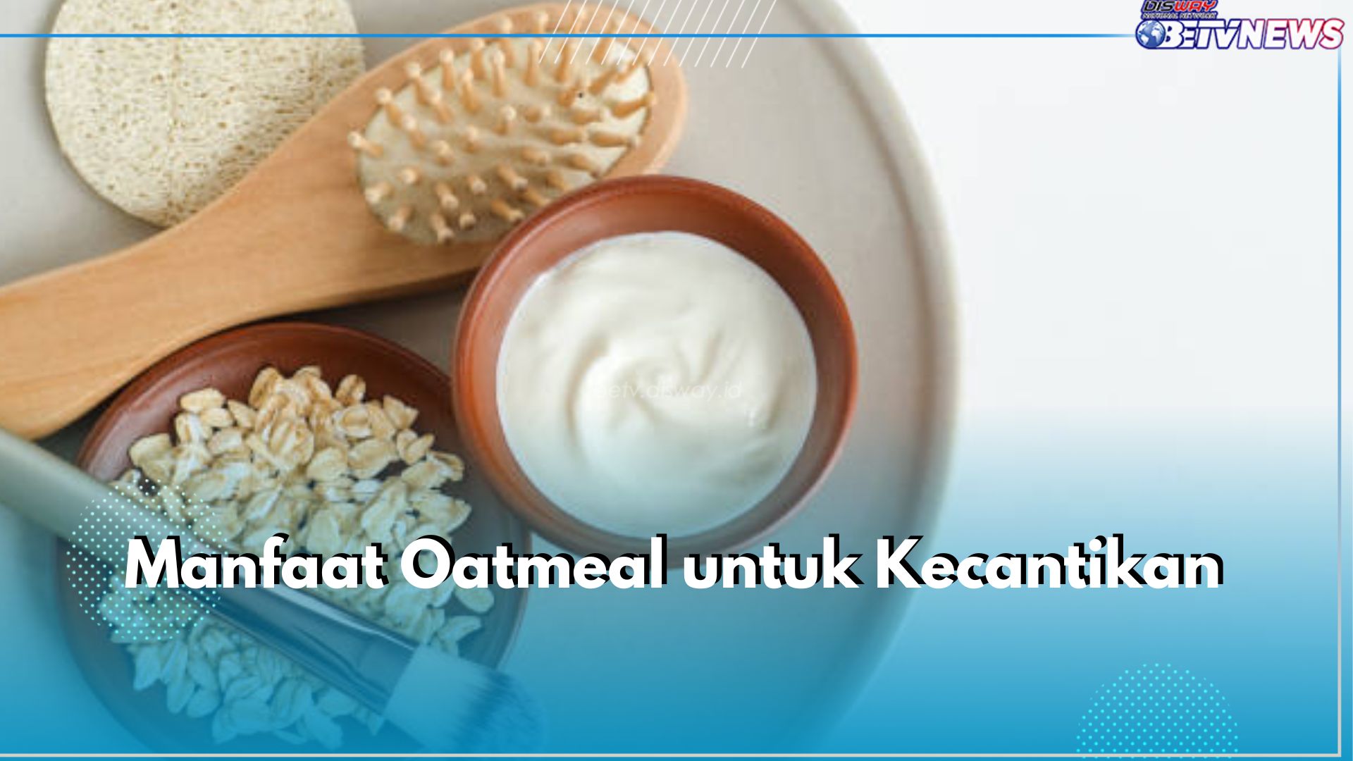 6 Manfaat Oatmeal untuk Kecantikan, Bantu Hidrasi Kulit hingga Atasi Jerawat