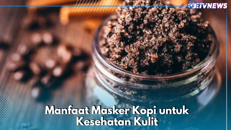 Ampuh Mengurangi Peradangan Kulit, Ini Manfaat Masker Kopi bagi Kesehatan Tubuh