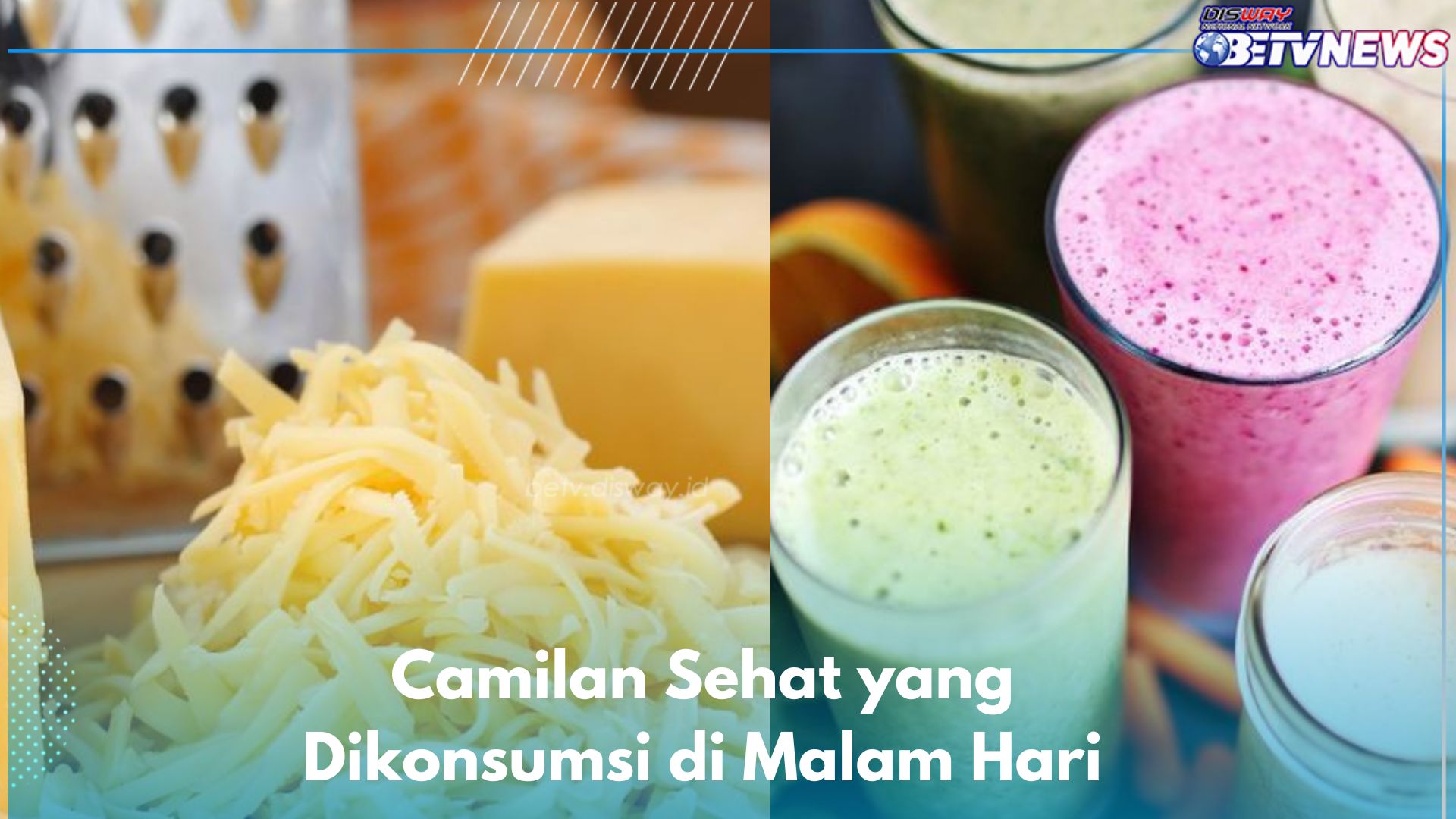 7 Camilan Sehat Ini Dapat Kamu Konsumsi di Malam Hari, Mulai dari Keju hingga Smoothie Sayuran