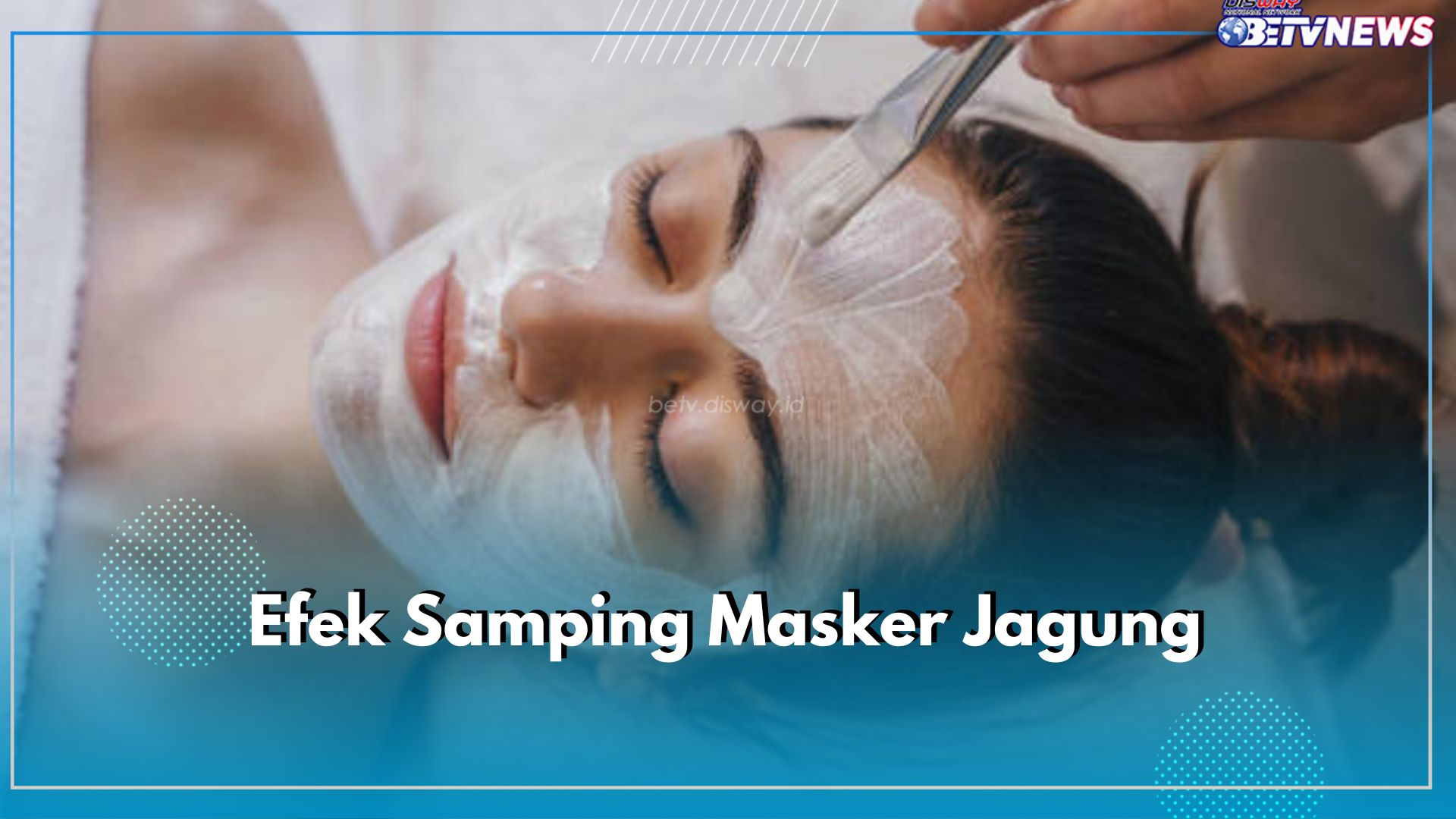 4 Efek Samping Masker Jagung untuk Wajah, Jangan Pakai Sampai Berlebihan