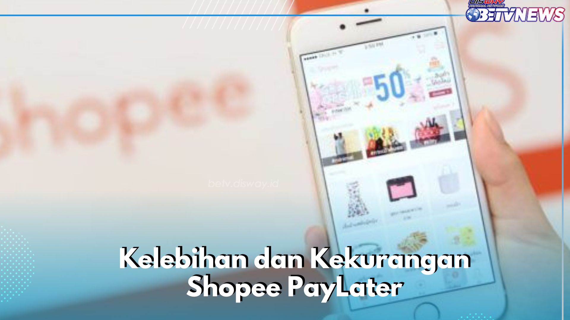 Sebelum Aktivasi, Cek Kelebihan dan Kekurangan Shopee PayLater Ini, Jangan Sampai Terlewat