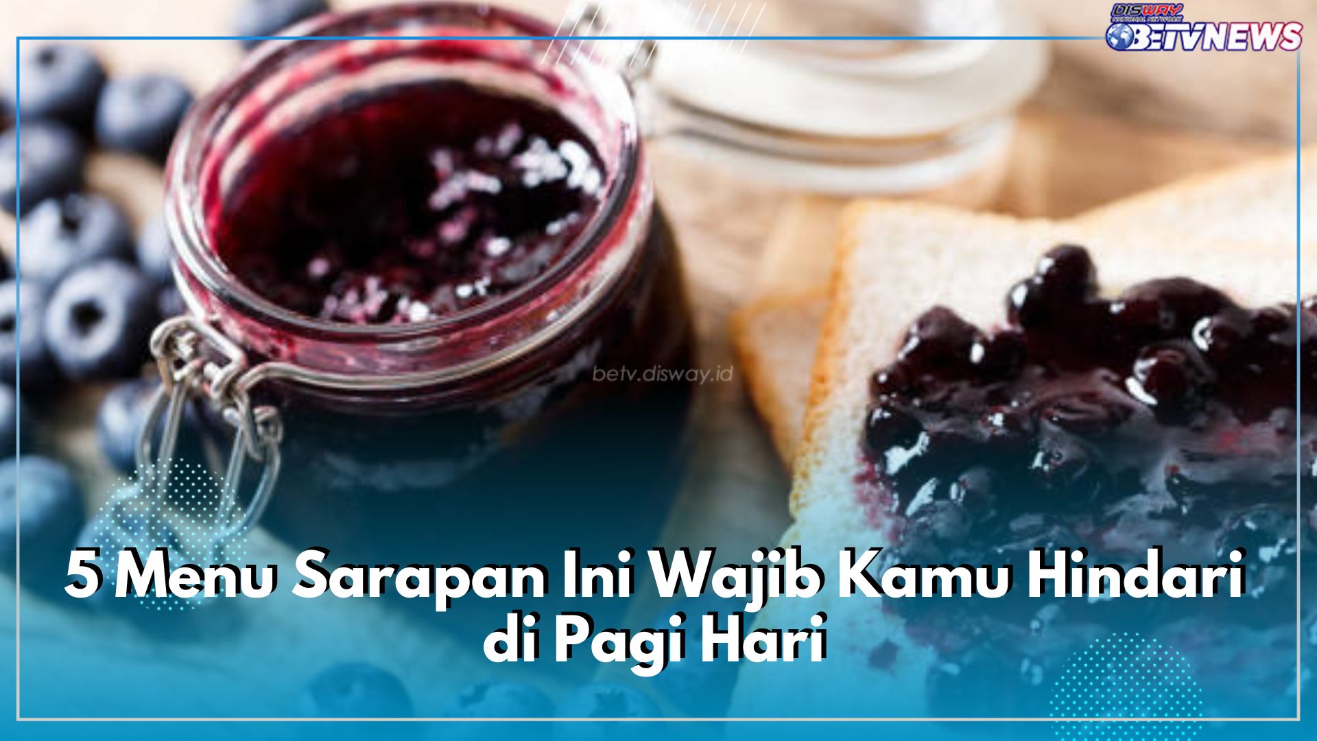 5 Menu Sarapan Ini Wajib Kamu Hindari di Pagi Hari, Picu Komplikasi