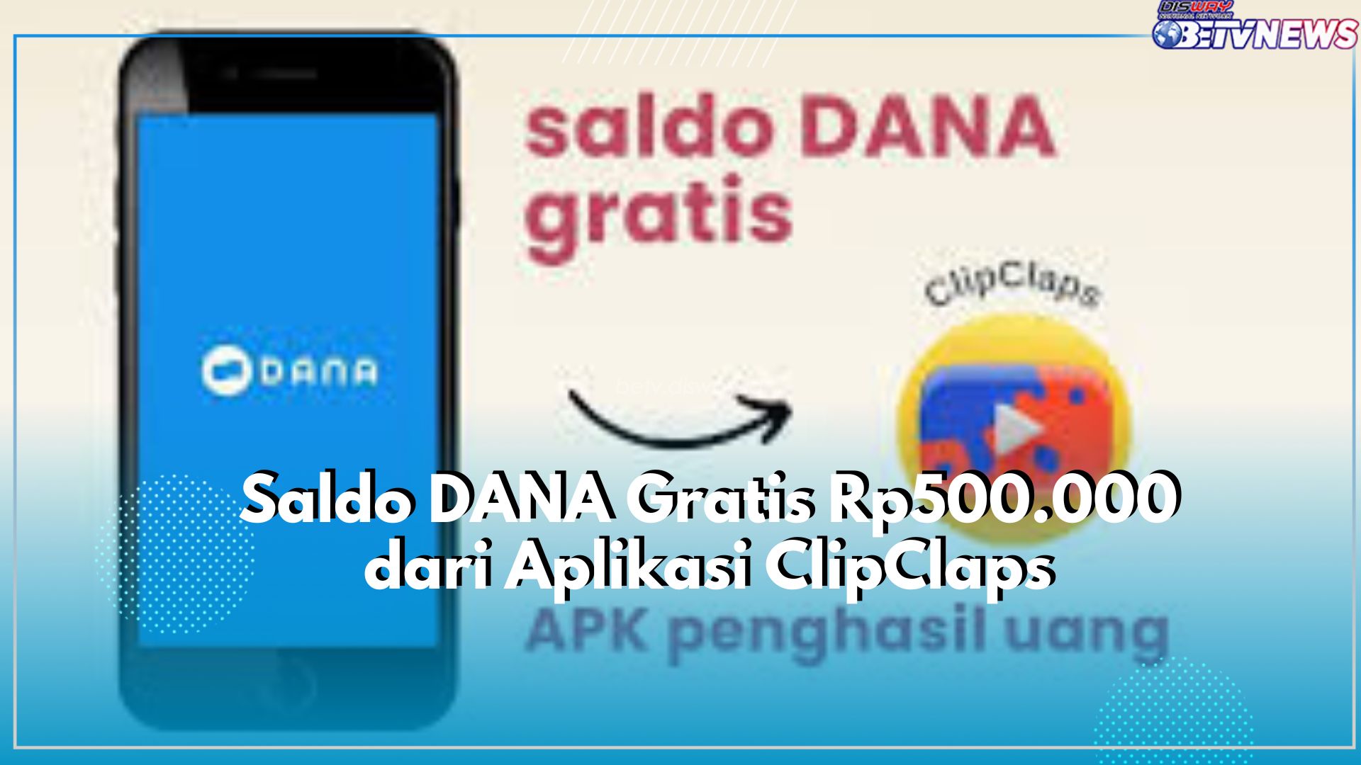 Berburu Cuan Tambahan dari Aplikasi ClipClaps, Ada Saldo hingga Rp500.000 Menanti!