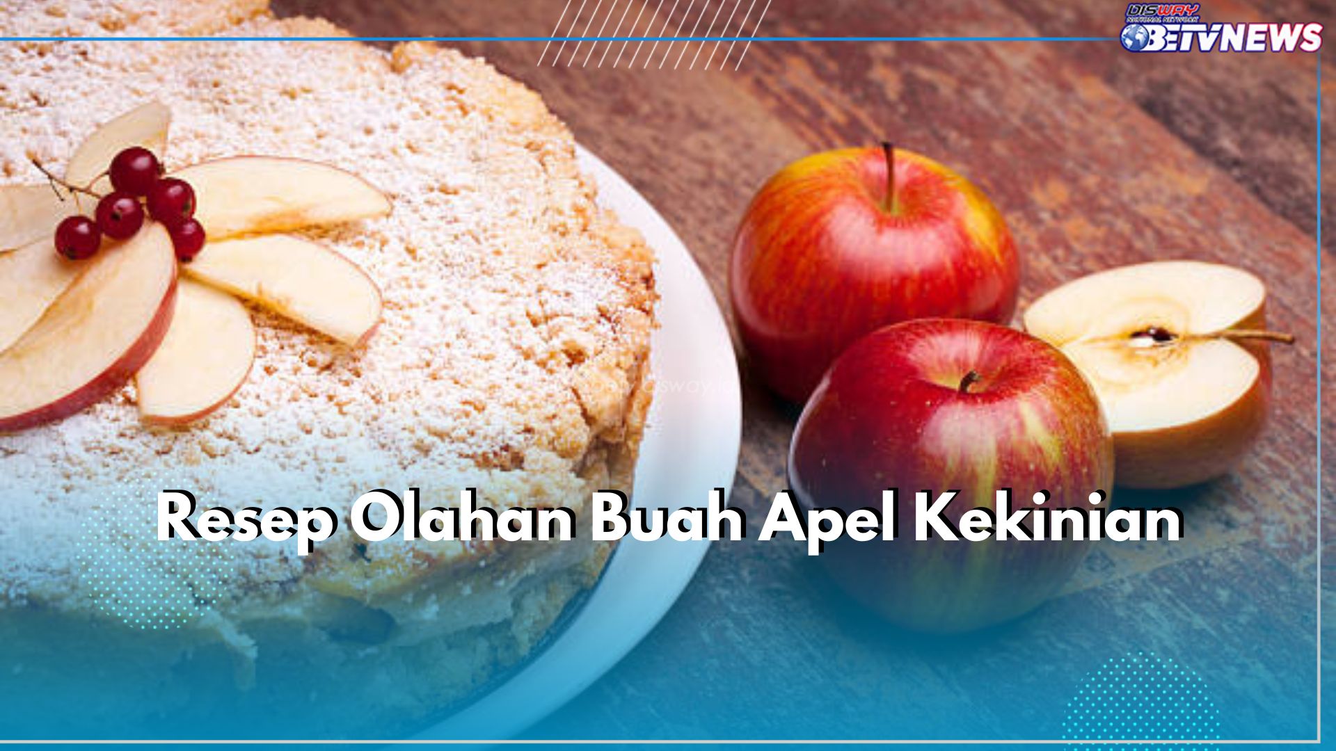 Suka Makanan Kekinian? Coba 3 Resep Olahan Apel Ini, Lezat dan Instagramable!