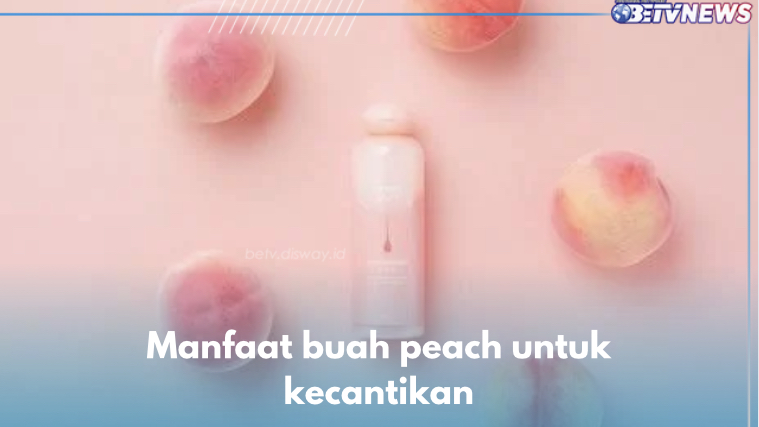 5 Manfaat Buah Peach untuk Wajah, Skincare Alami Tunda Penuaan