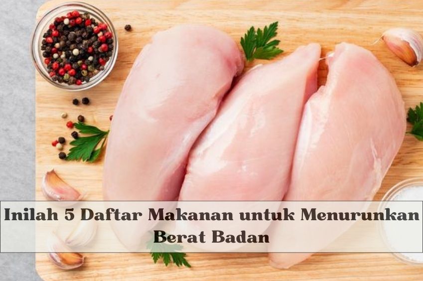 Inilah 5 Daftar Makanan untuk Menurunkan Berat Badan, Cocok Buat yang Lagi Program Diet