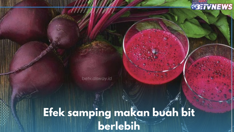 6 Efek Samping Makan Buah Bit Berlebih, Nomor 3 Paling Ngeri