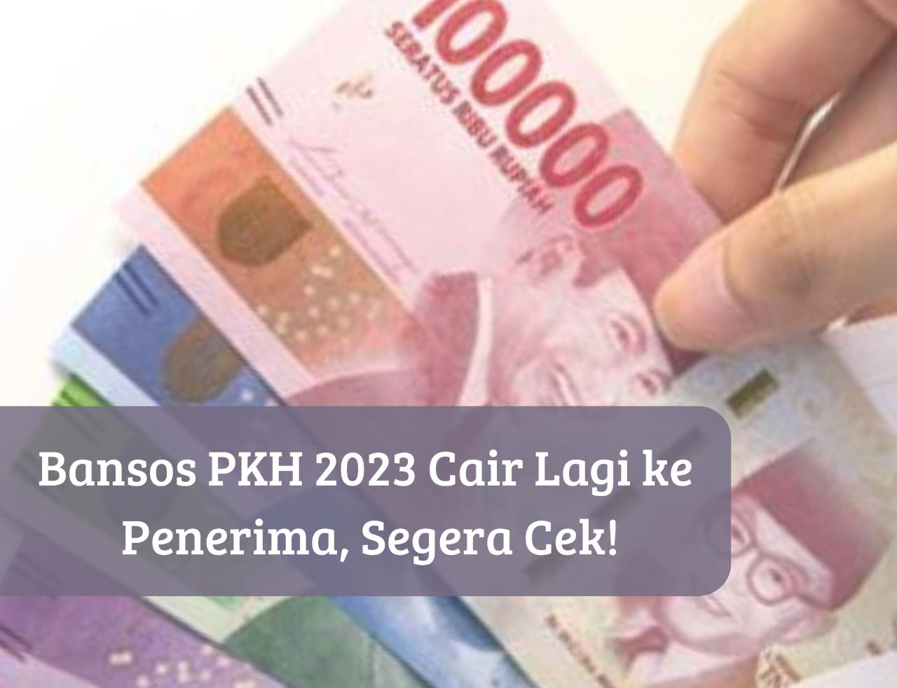 Masih Menanti Bansos? Segera Cek BLT PKH 2023 Tahap 4 di Sini, Ambil Uang Tunai hingga Rp750.000