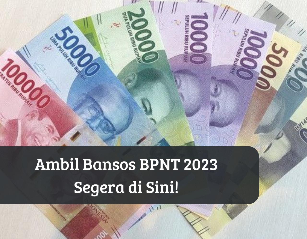 Cair Tanggal Ini, Segera Ambil Bansos BPNT Oktober 2023 Via Himbara, Penerima Dapat Uang Gratis Rp400 Ribu