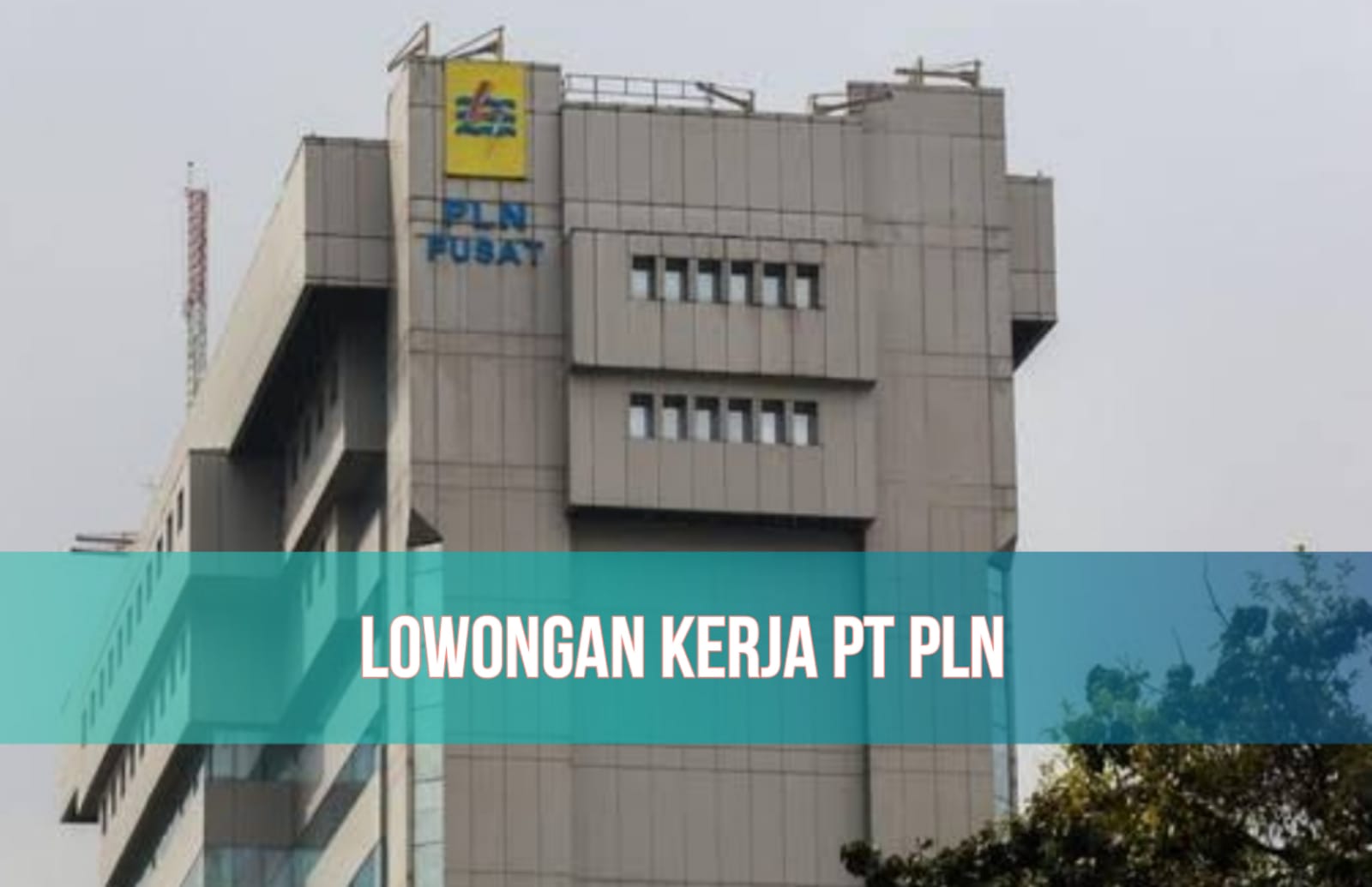 PLN Group Buka Lowongan Kerja untuk Fresh Graduate, Khusus S1 dan S2 Diaspora, Cek Syarat dan Ketentuannya!