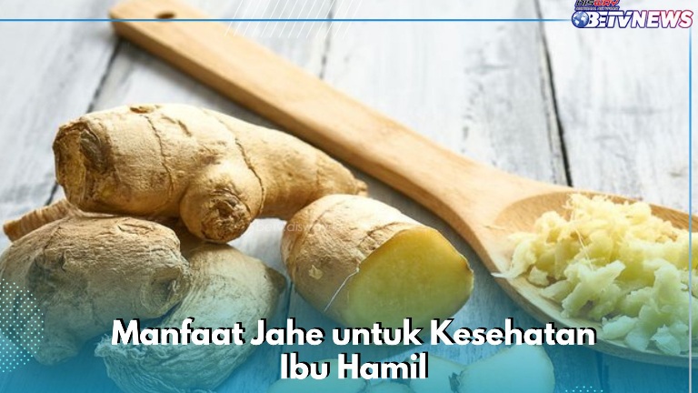 Dapat Mengurangi Morning Sickness bagi Ibu Hamil, Ini Manfaat Jahe yang Ditawarkan Sehari-hari