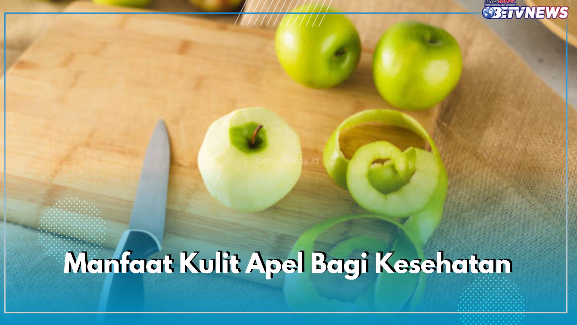 Jangan Dibuang! Ini 8 Manfaat Kulit Apel Bagi Kesehatan yang Dapat Kamu Ketahui