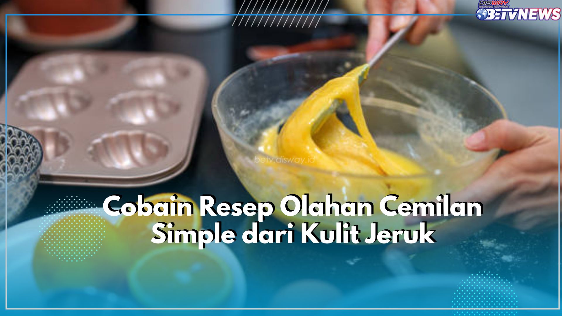 Cobain Dirumah, Ini 3 Resep Cemilan Simple dari Kulit Jeruk, Ada Selai hingga Permen