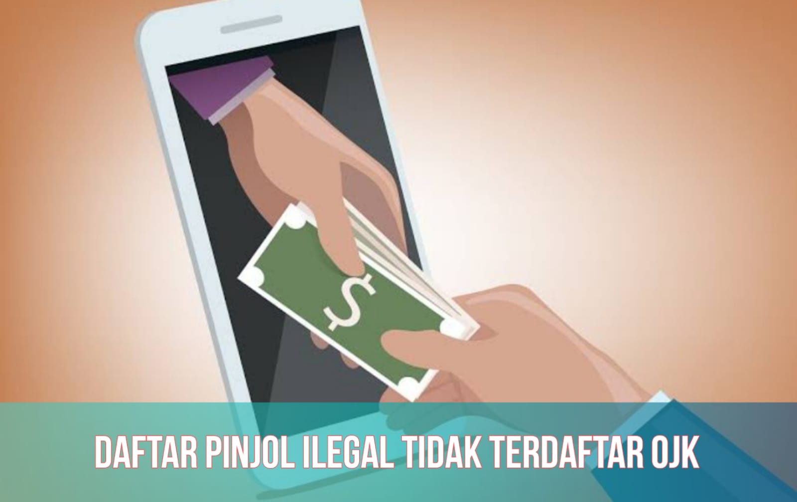 Waspada Pinjol Ilegal Tidak Terdaftar OJK, Ngaku Cepat Cair Berujung Dikejar Rentenir, Cek Daftar Terbarunya!