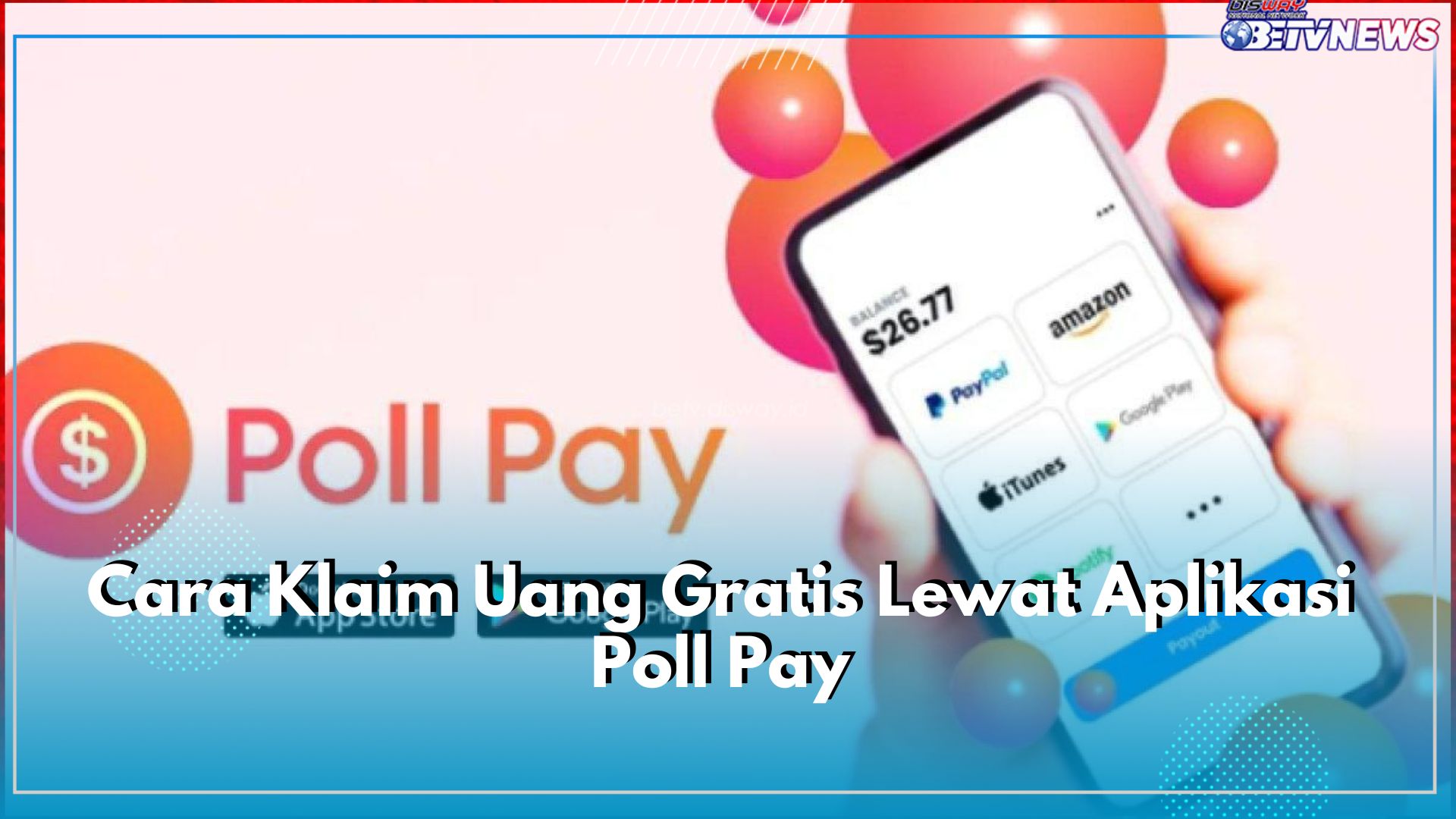 Terbukti Membayar! Cek Cara Klaim Uang Gratis Lewat Aplikasi Poll Pay, Cair Hingga Rp100.000 per Hari