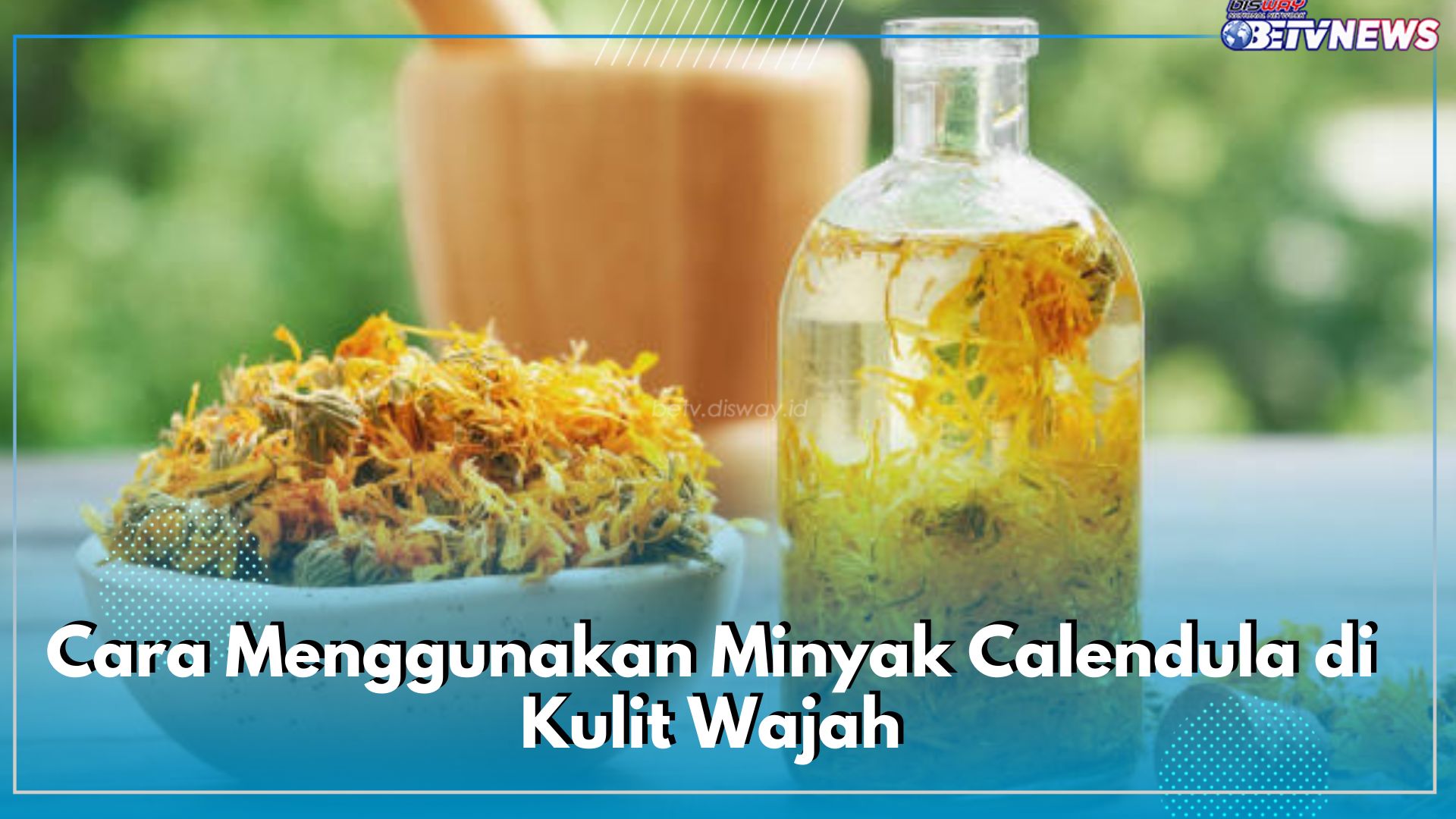 Terkenal Mampu Mengobati Masalah Kecantikan, Ini 5 Cara Menggunakan Minyak Calendula di Kulit Wajah dan Rambut