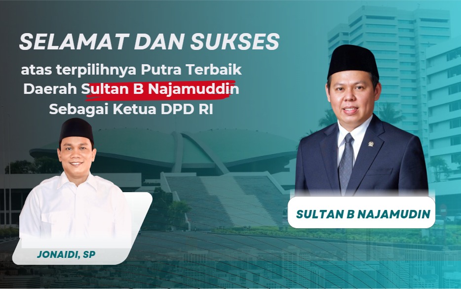 Bangga Atas Capaian Sultan B. Najamudin Sebagai Ketua DPD RI, Jonaidi SP Siap Bersinergi Memajukan Bengkulu