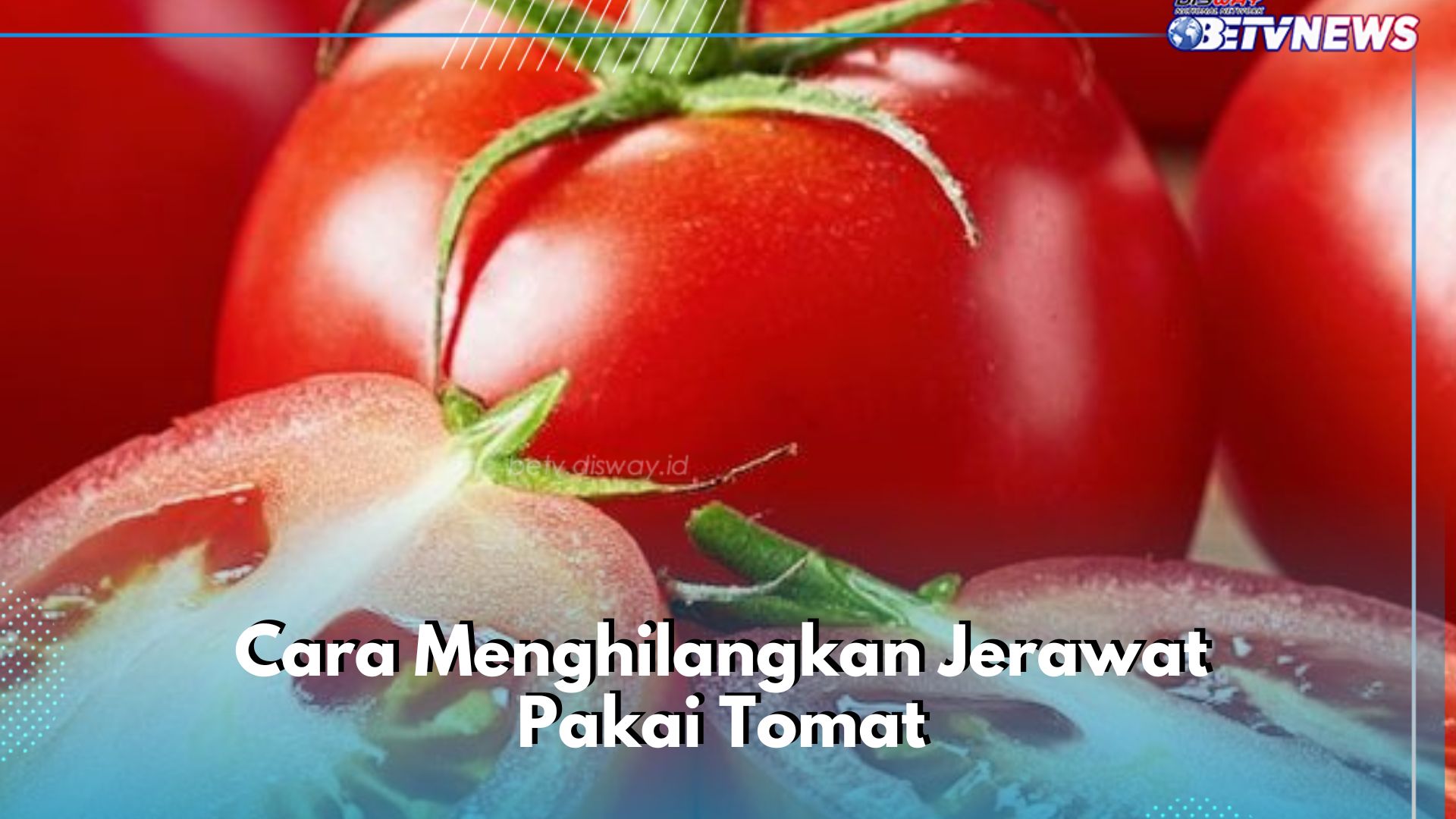 Cek Sekarang! Ini Cara Mudah Hilangkan Jerawat Pakai Tomat, Kamu Perlu Coba