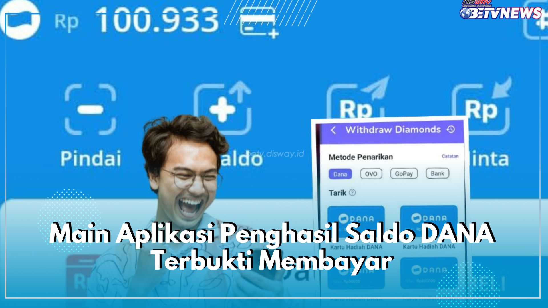 Butuh Penghasilan Tambahan? Main Aplikasi Penghasil Saldo DANA Terbukti Membayar, Cair Cuan Rp200 Ribu