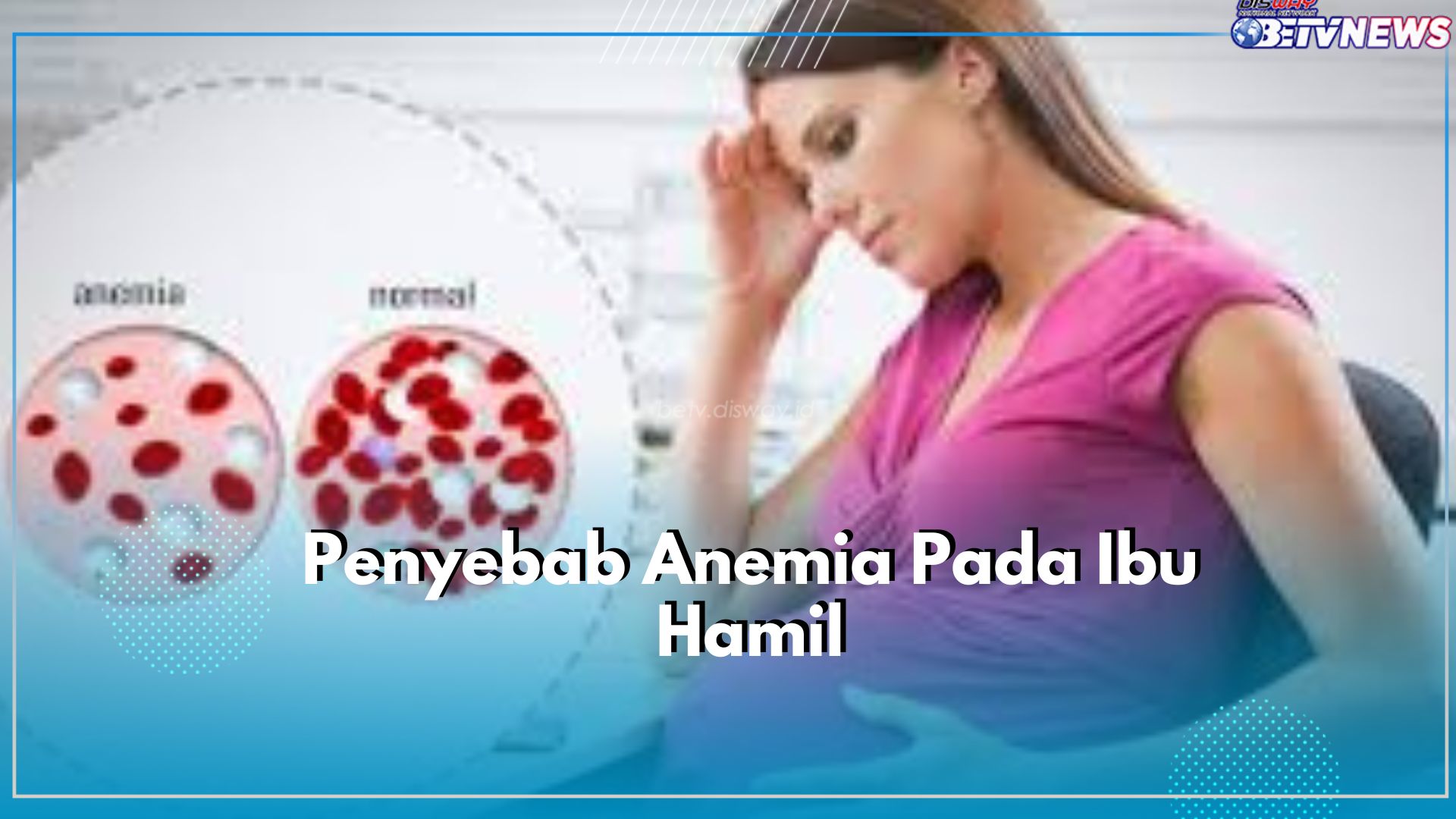 Ada 7 Penyebab Fatal yang Bisa Memicu Terjadinya Anemia Pada Ibu Hamil, Cek Sekarang Juga!