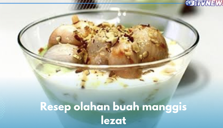 Cobain Resep Olahan Buah Manggis Lezat dan Mudah Dibuat Ini, Smoothine Salah Satunya