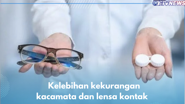 Pilih Lensa kontak atau Kacamata untuk Mata Minus? Cek Kelebihan dan Kelemahannya di Sini