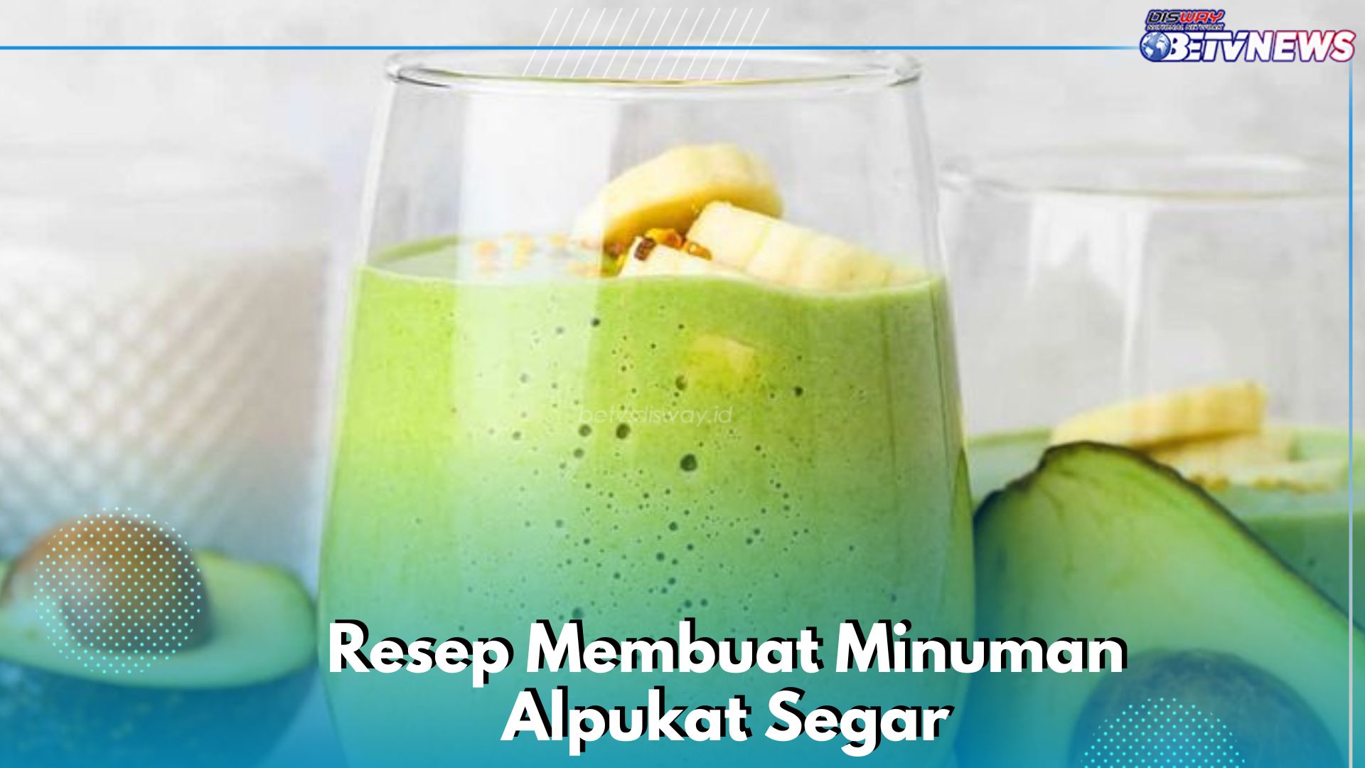 Resep Minuman Alpukat Enak dan Bikin Nagih, Cobain King Avocado Ini!