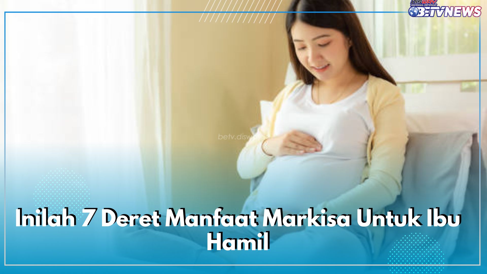 Inilah 7 Deret Manfaat Markisa, Bangun Sistem Kekebalan Tubuh Alami untuk Ibu Hamil dan Janin