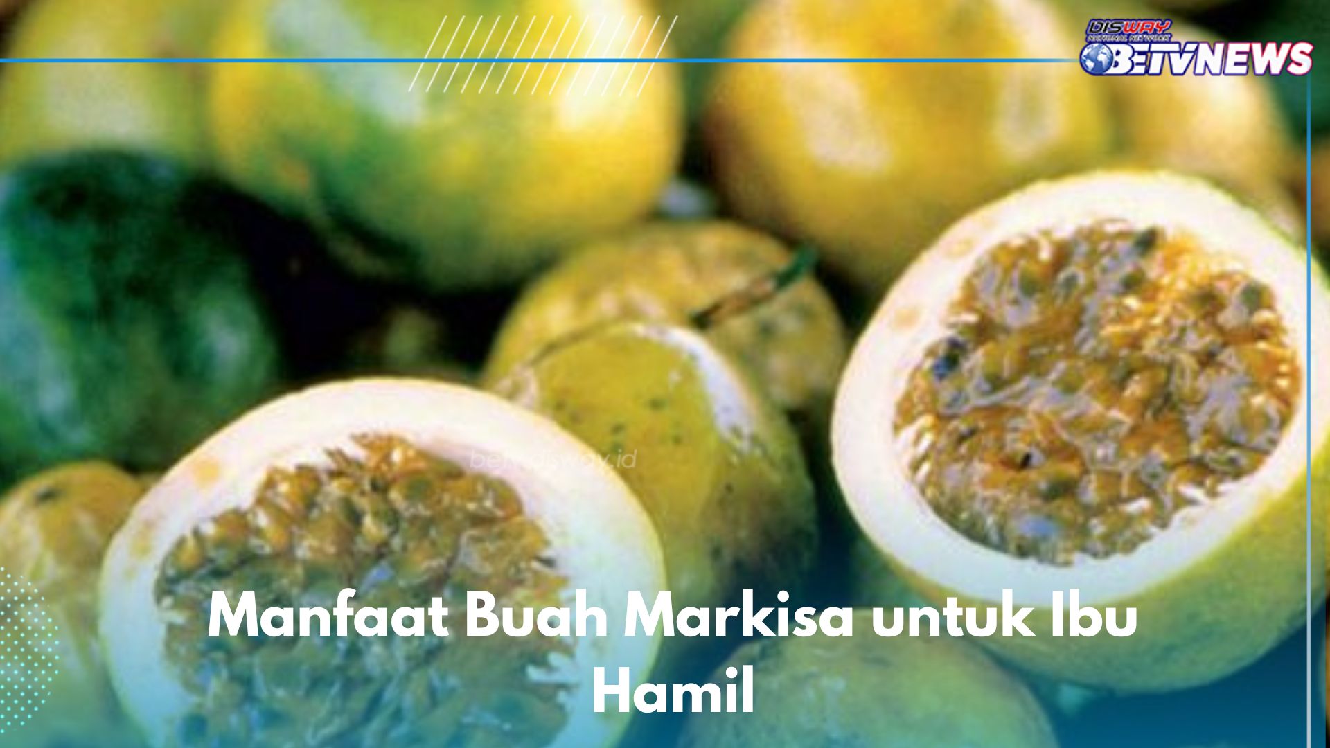 7 Manfaat Buah Markisa untuk Ibu Hamil, Salah Satunya Ampuh Menjaga Kesehatan Jantung