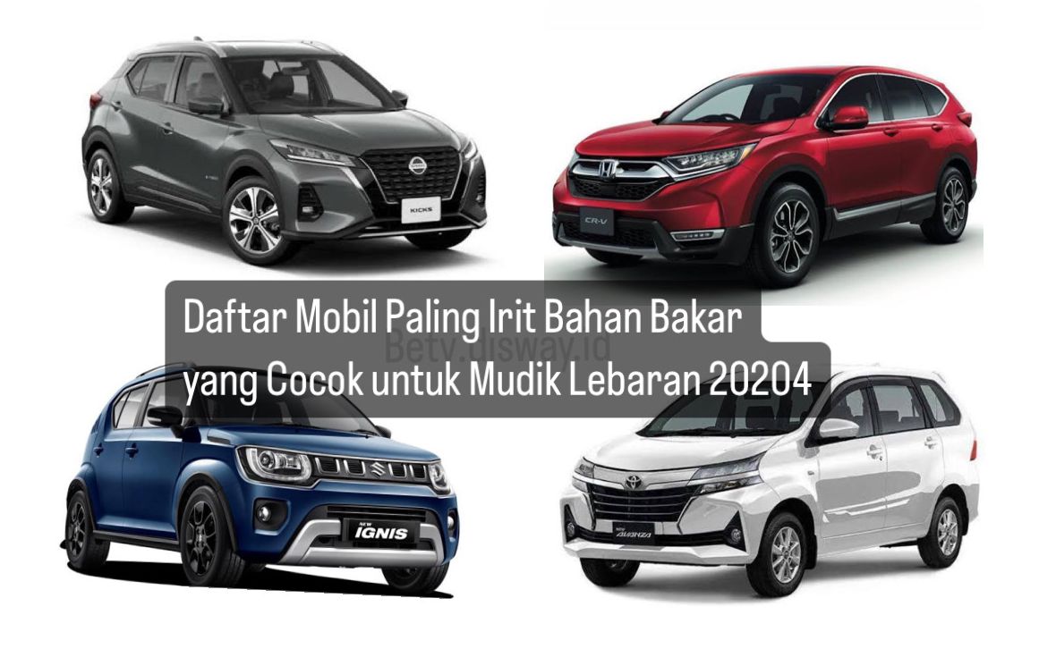 10 Daftar Mobil yang Paling Irit BBM Cocok untuk Mudik Lebaran 2024, Selain Avanza, Honda CR-V Juga Termasuk