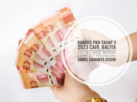 Bansos PKH Tahap 3 2023 Cair, Balita dan Ibu Hamil Berhak Dapat BLT Rp3.000.000, Ambil Dananya Disini
