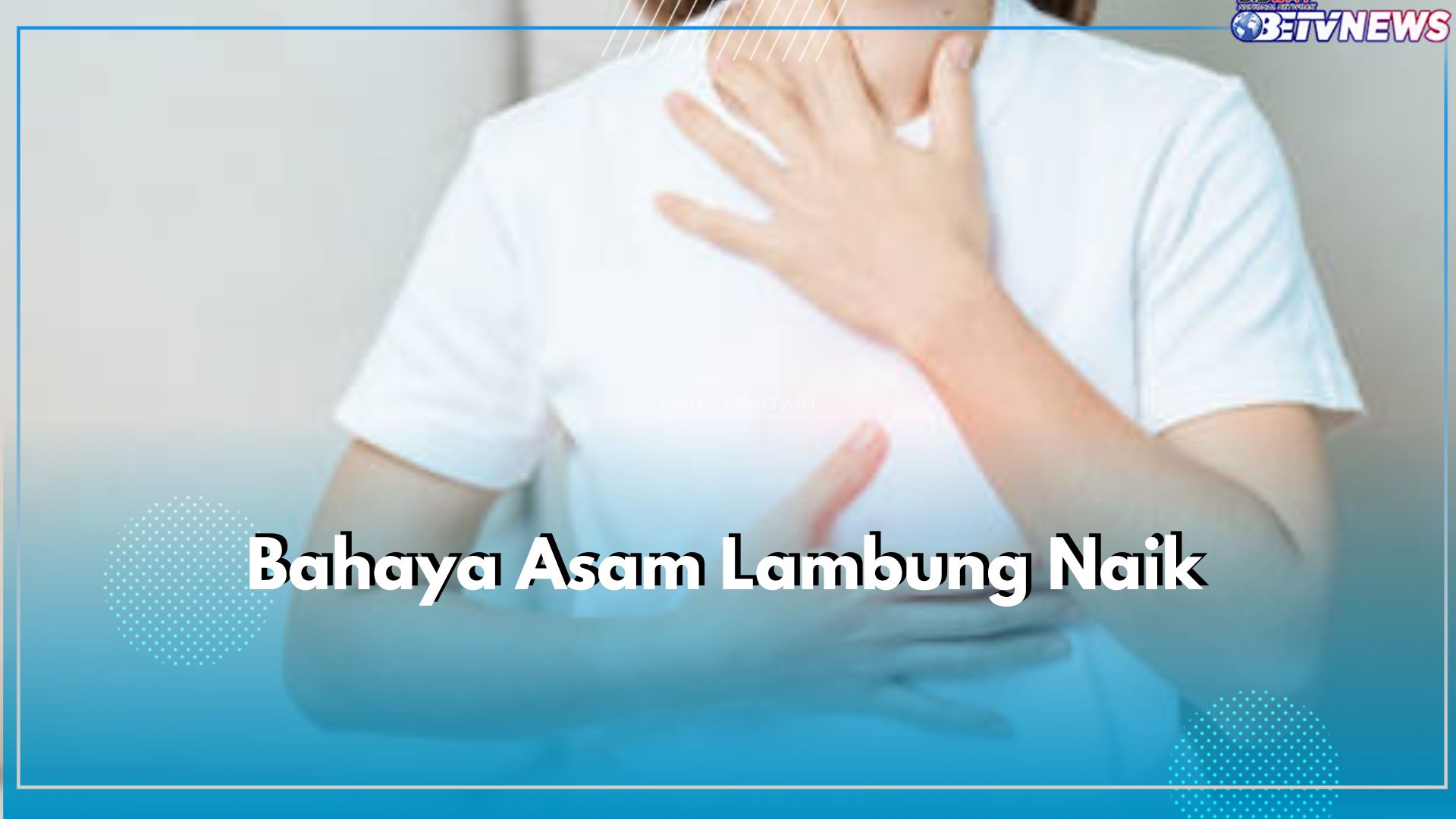 Bukan Cuma GERD, Ini 7 Bahaya Asam Lambung Naik yang Tak Boleh Diabaikan 