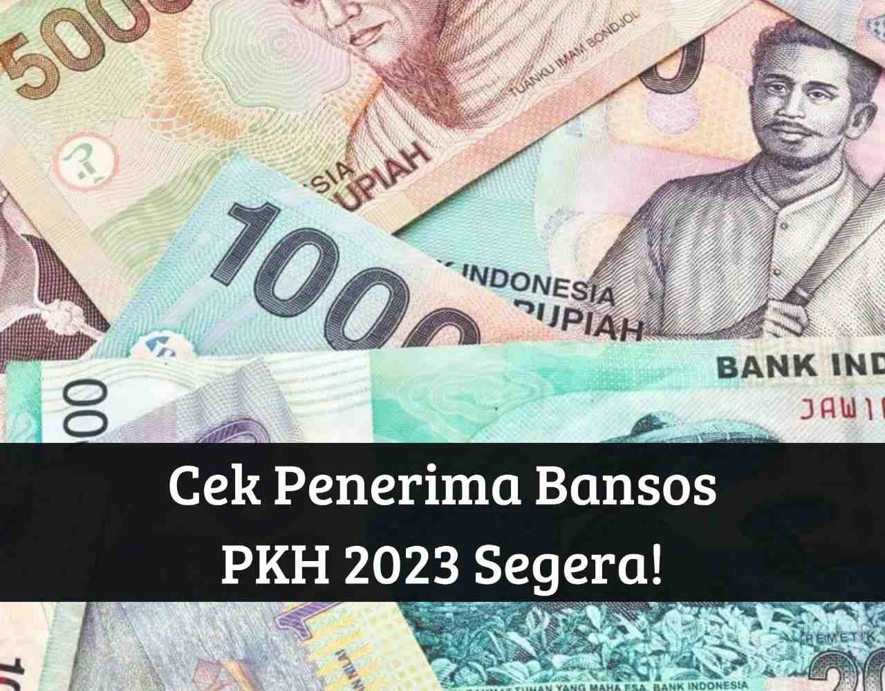Langsung Cek Penerima! Bansos PKH September 2023 Cair ke Rekening, Segera Login Link cekbansos.kemensos.go.id