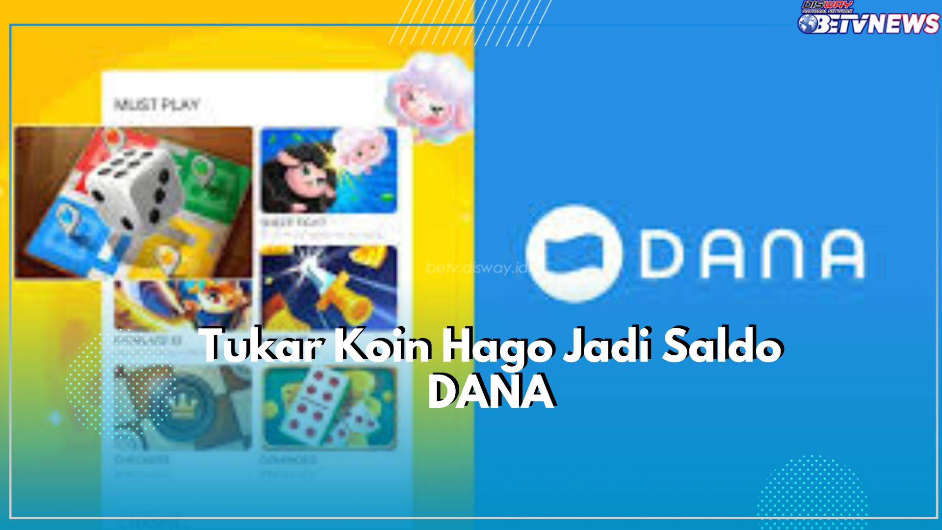 Koin Aplikasi Hago Menumpuk? Yuk, Tukar Jadi Saldo DANA, Gini Caranya!