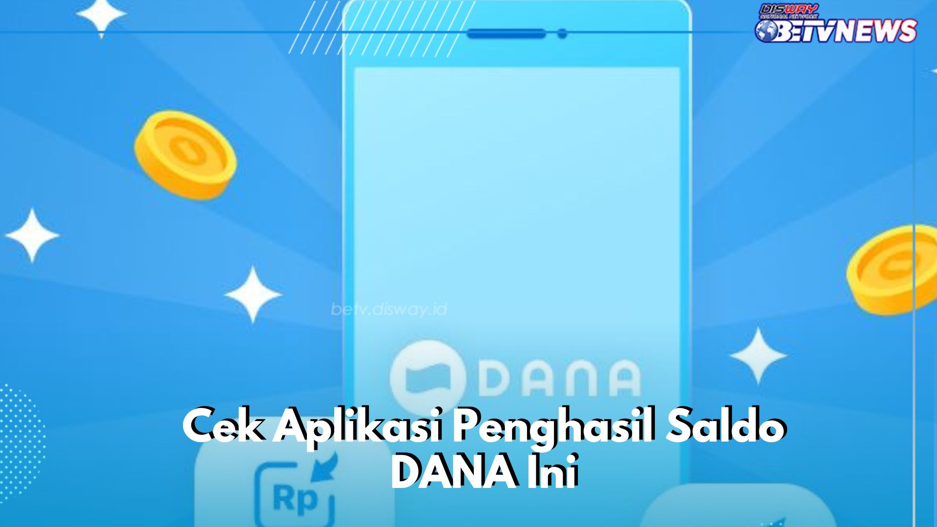 Cek Aplikasi Penghasil Saldo DANA Ini, Selesaikan Misi Dapat Uang Gratis