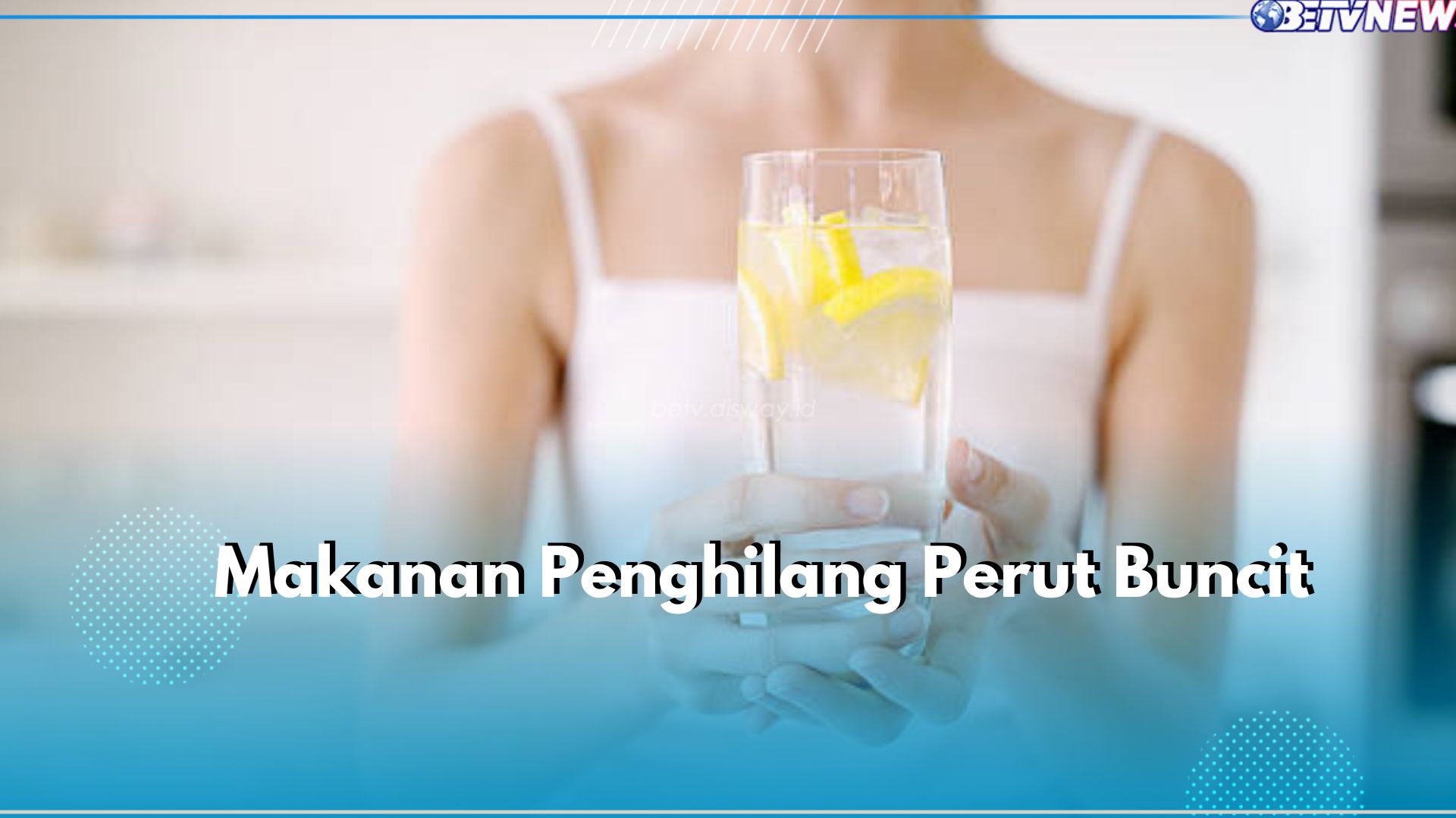 Cukup Konsumsi Rutin, 5 Makanan Ini Bisa Hempas Perut Buncit Selamanya, Cek Apa Saja