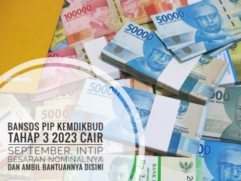 Bansos PIP Kemdikbud Tahap 3 2023 Cair September, Intip Besaran Nominalnya dan Ambil Bantuannya Disini