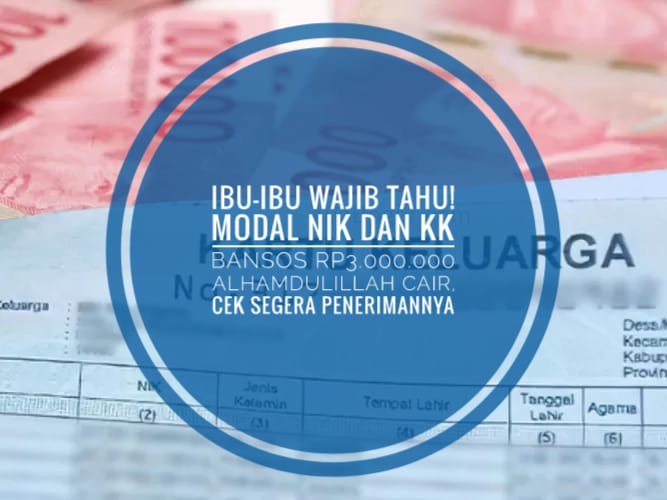 Ibu-ibu Wajib Tahu! Modal NIK dan KK Bansos Rp3.000.000 Alhamdulillah Cair, Cek Segera Penerimannya