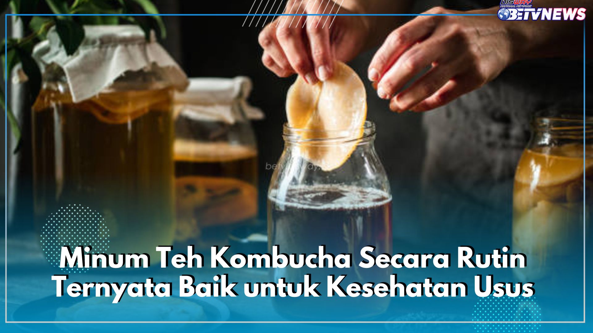 Jarang Diketahui! Minum Teh Kombucha Secara Rutin Ternyata Baik untuk Kesehatan Usus, Cek Manfaatnya di Sini