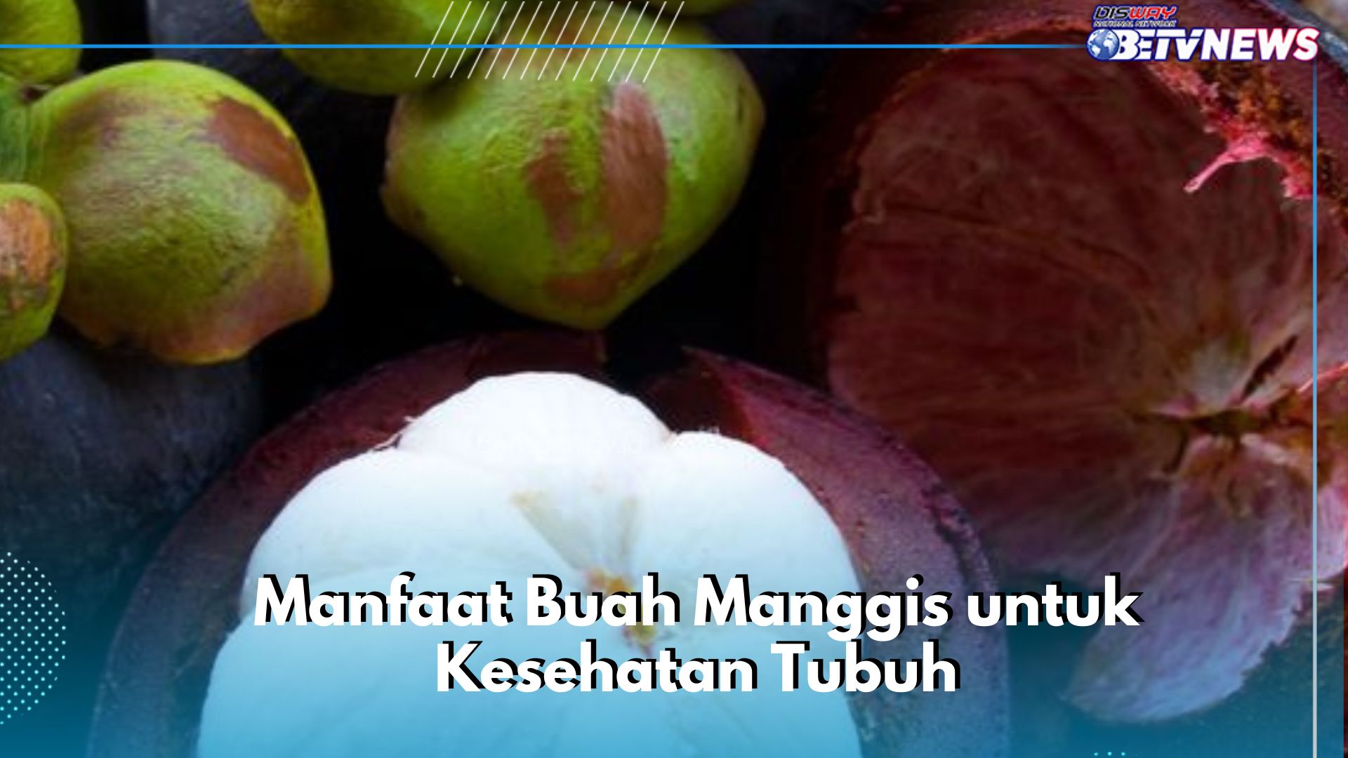 Manfaat Lain Konsumsi Buah Manggis Sehari-hari, Cek di Sini! Ampuh Menunjang Sistem Imun