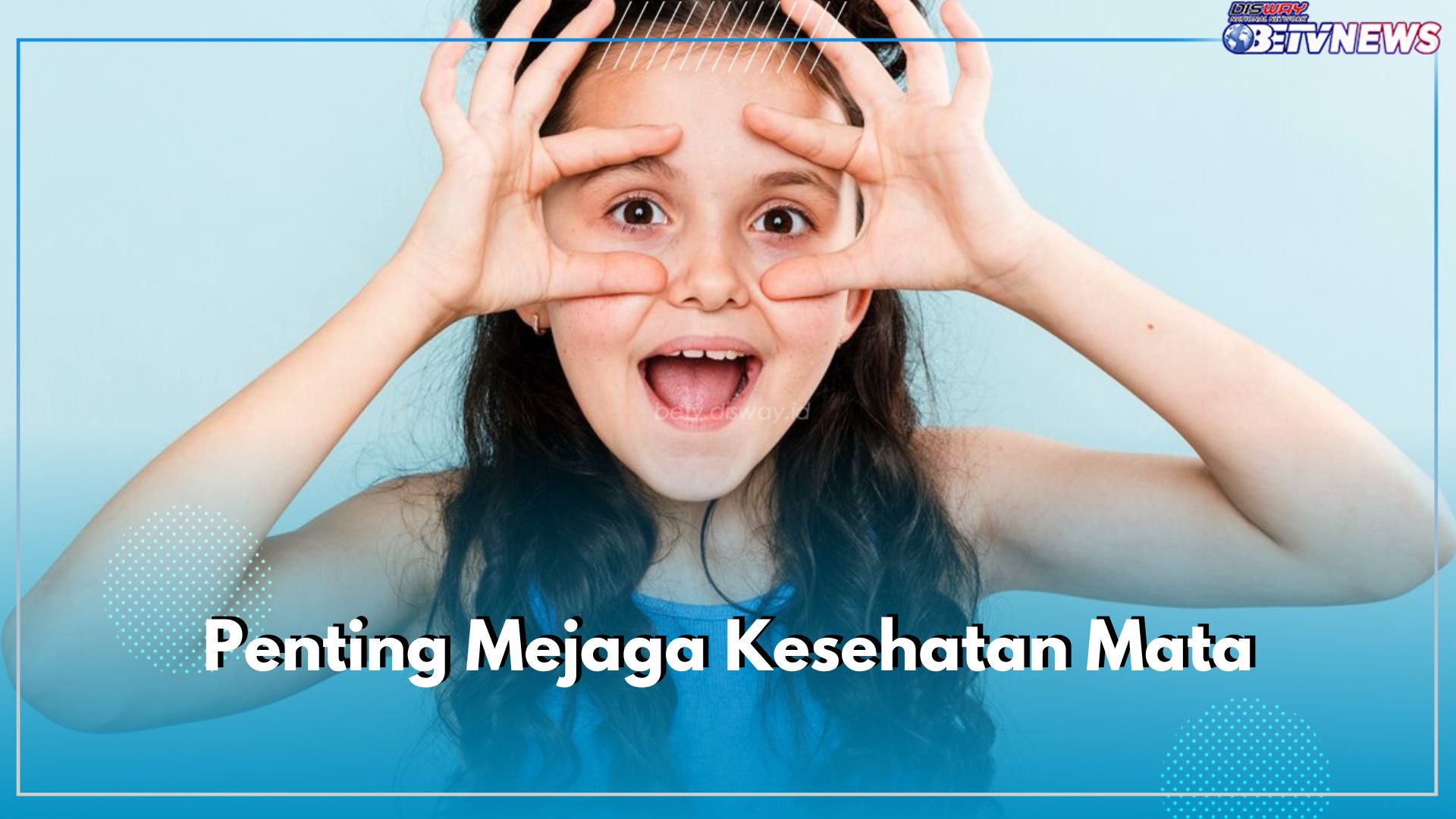 8 Alasan Pentingnya Menjaga Kesehatan Mata Anak Sejak Dini, Bunda Wajib Tau