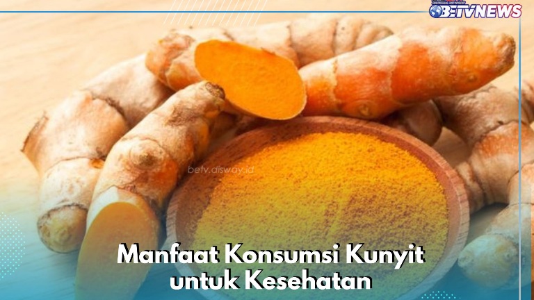 Kunyit Bisa Mengobati Maag hingga Mual, Ini Manfaat yang Dapat Kamu Ketahui