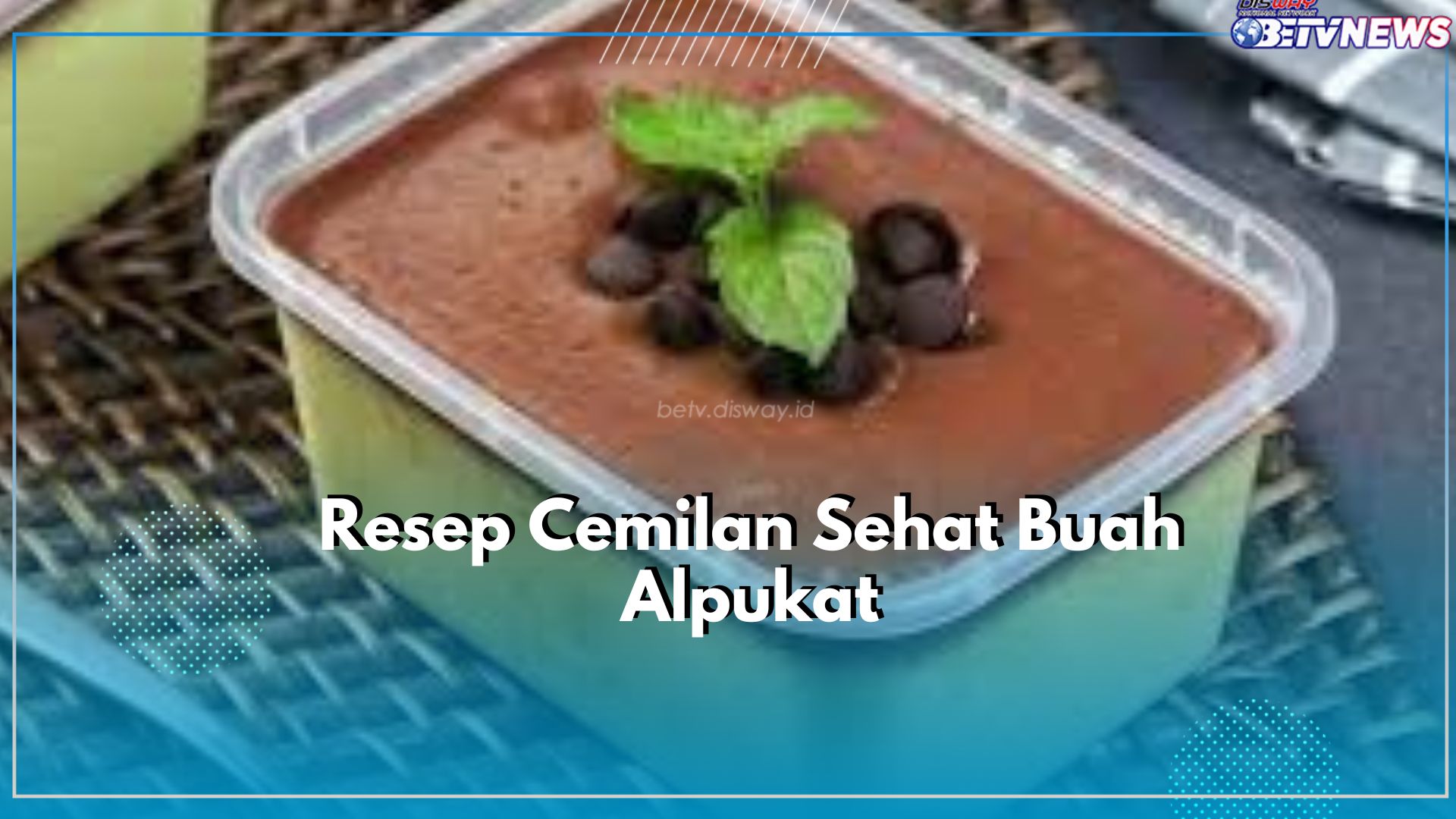 Cobain Deh Dijamin Nagih, Inilah Resep Cemilan Sehat Buah Alpukat, Cocok untuk Santapan Malam