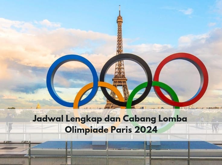 Tanpa Indonesia di Laga Sepakbola, Ini Jadwal Lengkap Olimpiade Paris 2024 dan Cabang yang Dilombakan