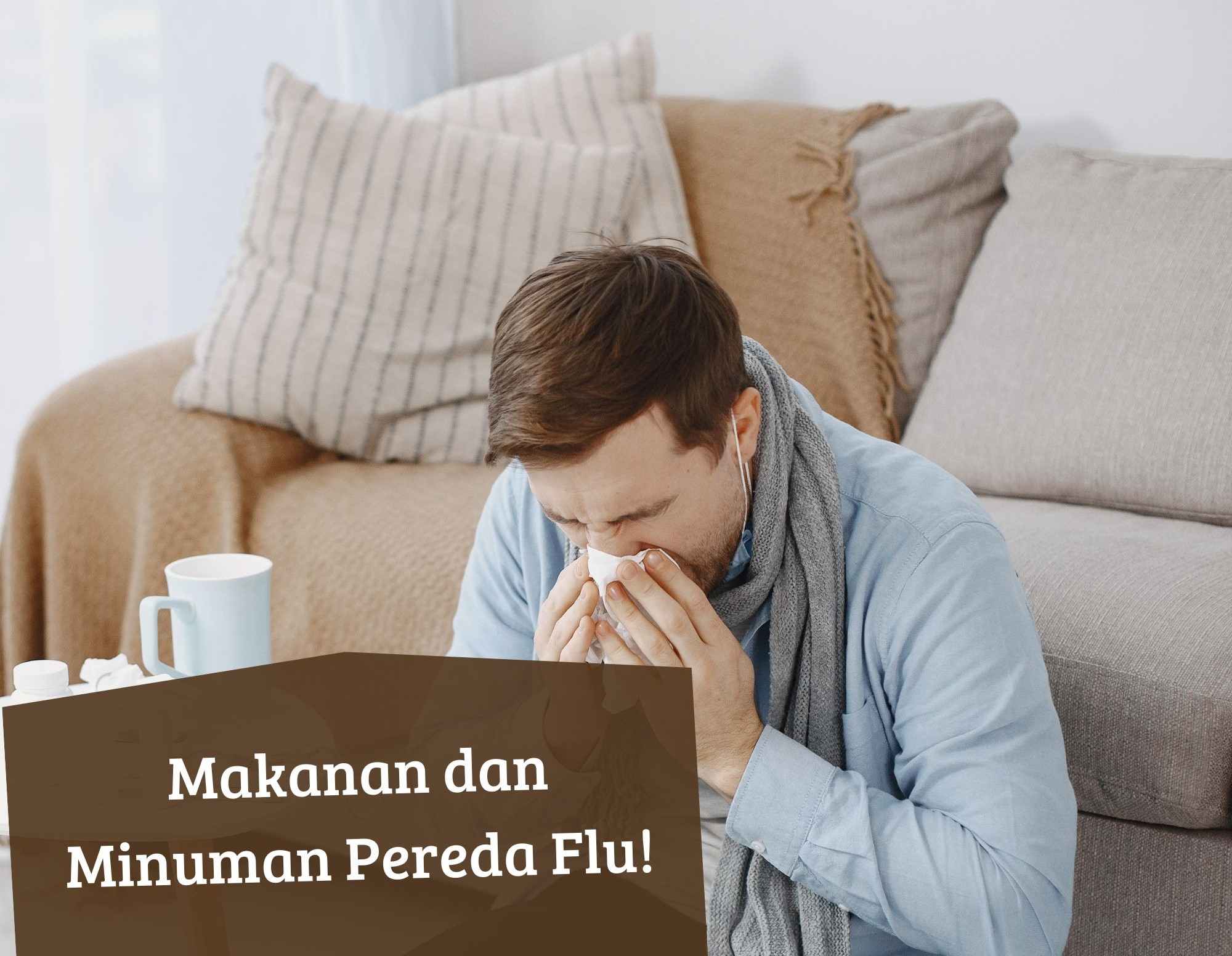 Ampuh Meredakan Flu, Coba Konsumsi Makanan dan Minuman Ini! Kesehatanmu Dijamin Pulih