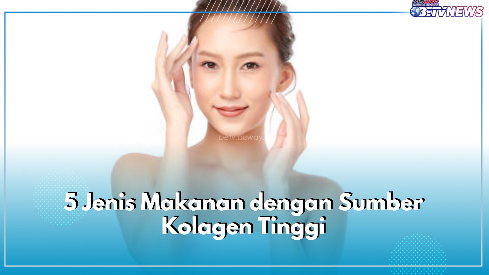 5 Jenis Makanan dengan Sumber Kolagen Tinggi, Bantu Jaga Kesehatan Kulit 