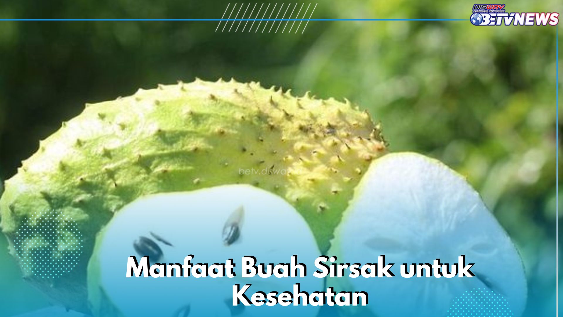 7 Manfaat Buah Sirsak yang Sayang Dilewatkan, Ampuh Mengurangi Peradangan