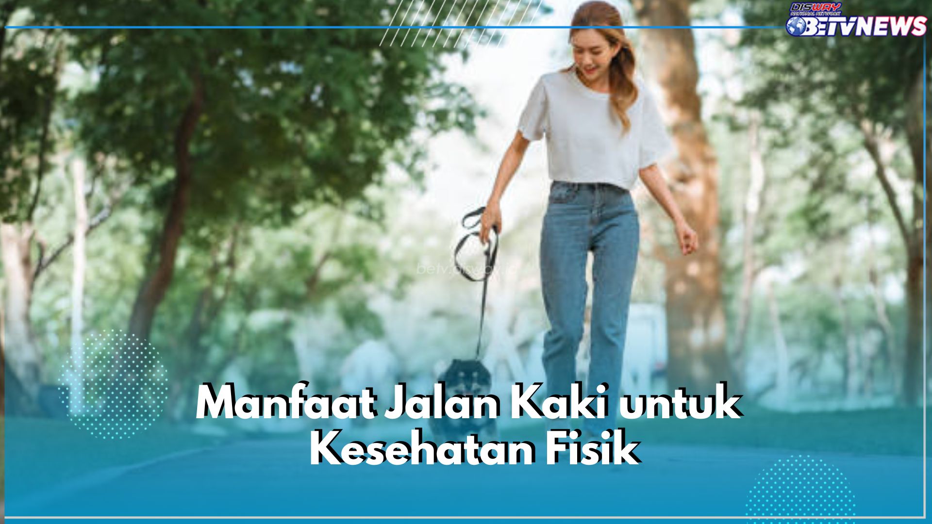 7 Manfaat Jalan Kaki untuk Kesehatan Fisik yang Perlu Kamu Ketahui, Bisa Tingkatkan Kualitas Tidur, Lho!