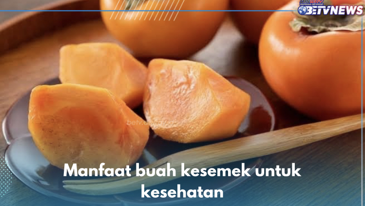 7 Manfaat Buah Kesemek untuk Kesehatan, Nomor 3 Dukung Fungsi Penglihatan