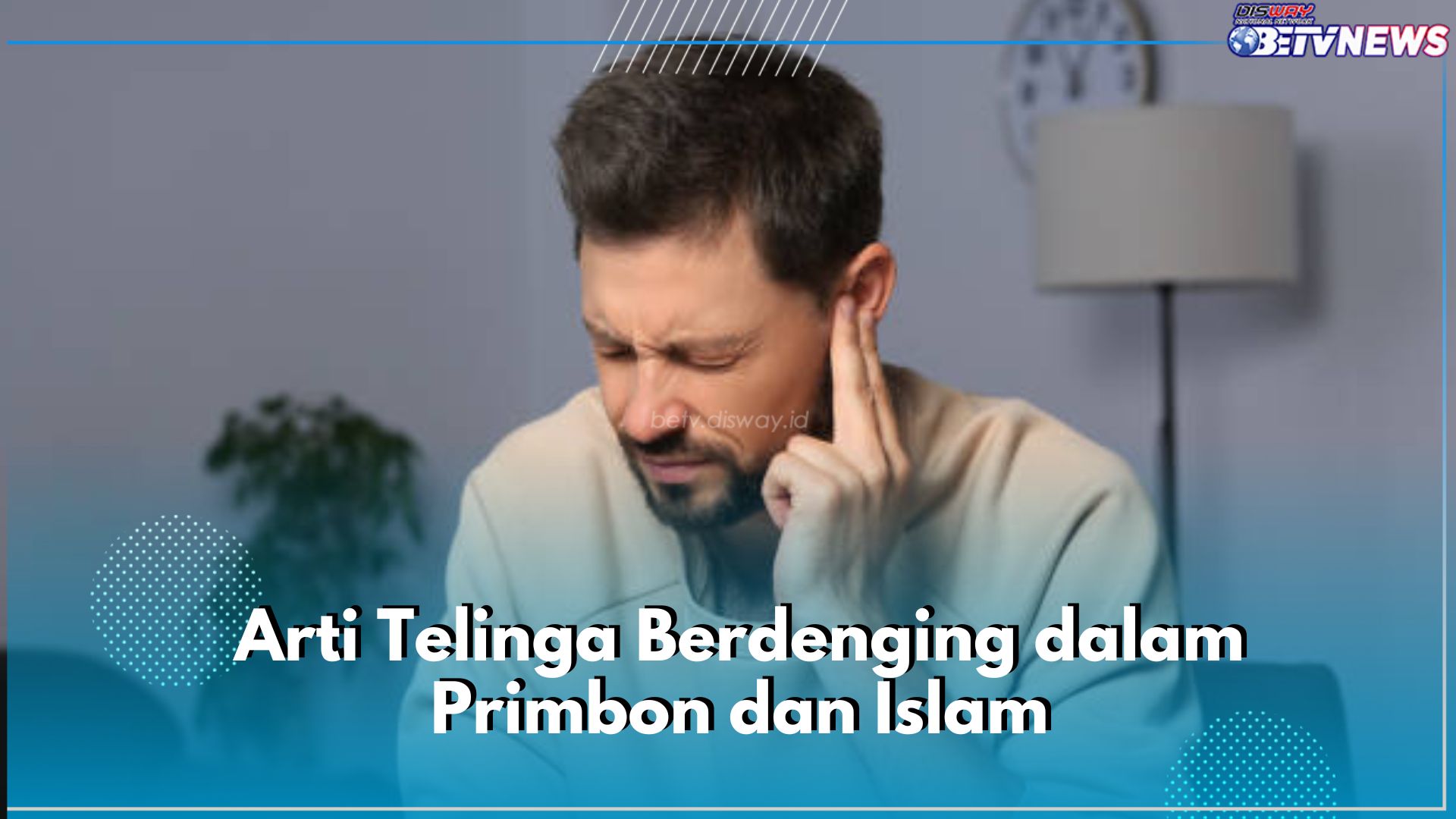 Telinga Sering Berdenging? Intip Artinya Menurut Primbon dan Islam 